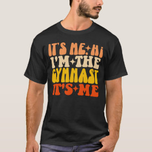 Camiseta Sou eu, sou o ginasta. Sou eu, o ginástica engraça