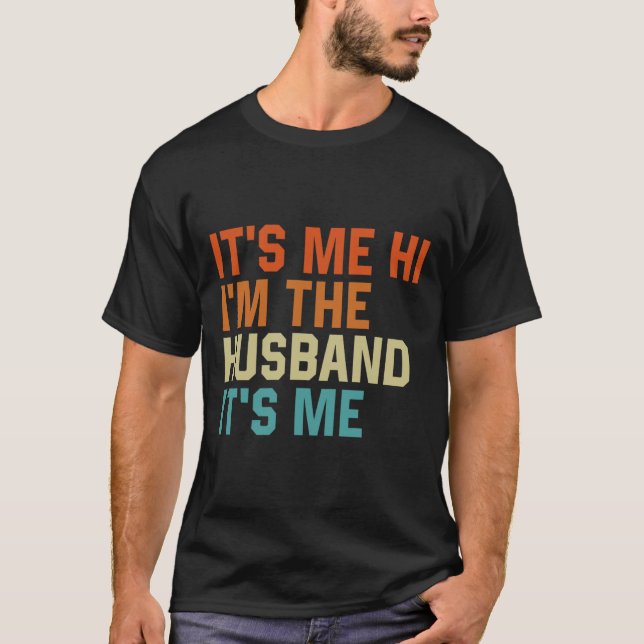 Camiseta Sou eu, sou o marido, sou eu, Pai Retro Husba (Frente)