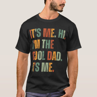 Camiseta Sou eu, sou o Pai Legal É o meu Dia de os pais Da