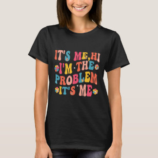 Camiseta Sou eu, sou o problema sou eu 5