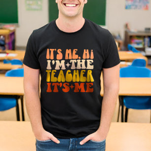 Camiseta Sou eu, sou o professor. Sou eu de volta à escola