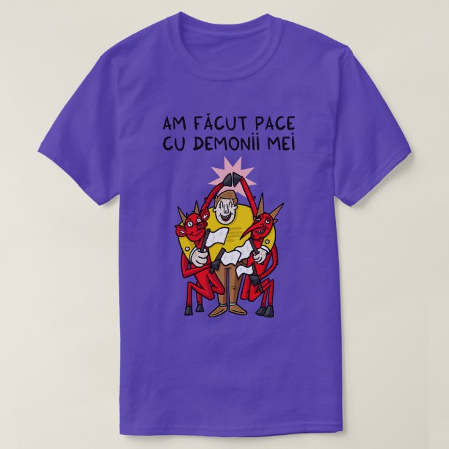 Camiseta Sou facut pace cu demonii mei (Frente do Design)
