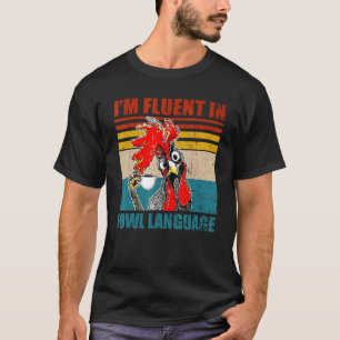 Camiseta Sou Fluente Em Linguagem Vil Ganido De Frango Vint