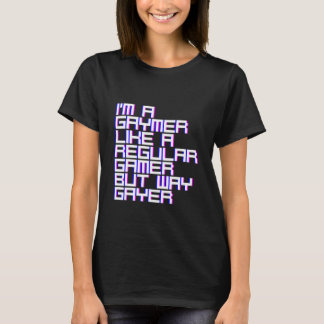 Camiseta Sou Gaymer Como Um Jogador Normal Mas Muito Gayer