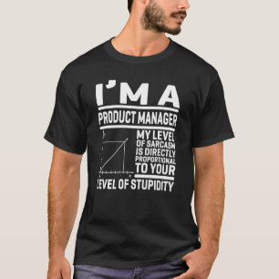 Camiseta Sou gerente de produtos Meu nível de sarcasmo é di