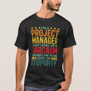 Camiseta Sou Gerente de Projetos Meu Nível De Sarcasmo