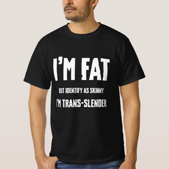 Camiseta Sou gordo, mas me identifico como magro, sou calún (Frente)