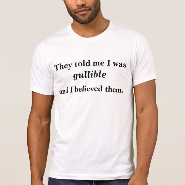 Camiseta Sou Gullible? (Frente)