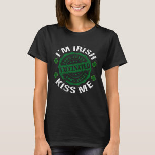 Camiseta Sou Irlandês Beijo-me Vacinado Rua de Vacina Pró-V