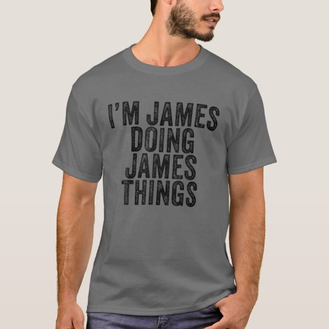 Camiseta Sou James Fazendo James Coisas Engraçadas James Bi (Frente)