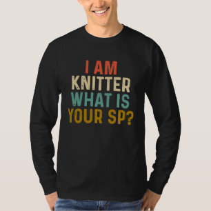 Camiseta Sou Knitter... O que é a tua picada a tricotar a m