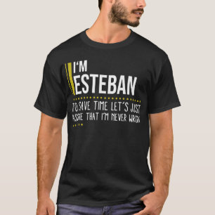 Camiseta Sou Lesteban para poupar Vamos de tempo, apenas su