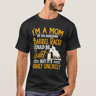 Camiseta Sou mãe de uma incrível corrida de barris que eu p