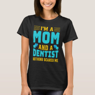 Camiseta Sou Mãe e Dentista Cirurgiões Dentais Orais.