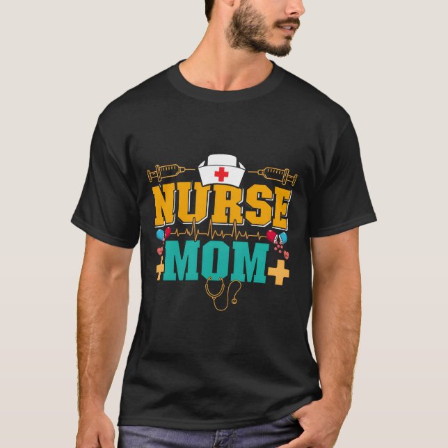 Camiseta Sou mãe e enfermeira, mãe e filho da mãe. (Frente)