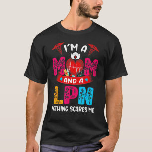 Camiseta Sou Mãe E Enfermeira Nada Me Assusta Rn Lpn Ele