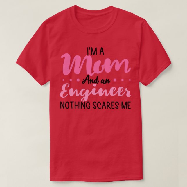 Camiseta Sou mãe e Engenheiro, uma citação de engenharia en (Frente do Design)