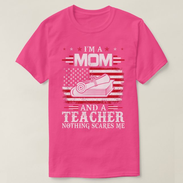 Camiseta Sou Mãe E Professora Orgulhosa, Professora, Coloca (Frente do Design)