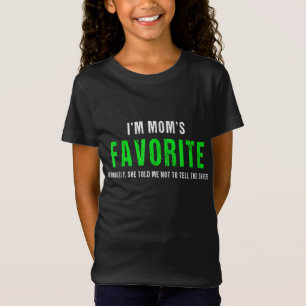 Camiseta Sou Mãe favorita, Piada sibilante, dote da família