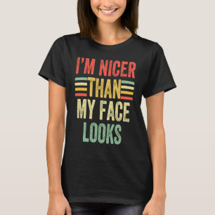 Camiseta Sou mais agradável do que a minha cara parece Sarc