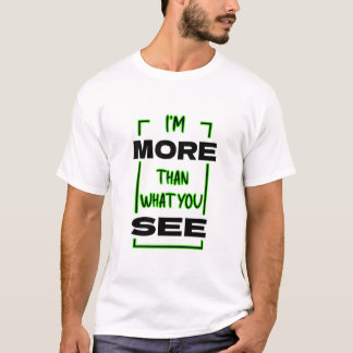 Camiseta Sou Mais do Que Você Vê Design de Tipografia Negri