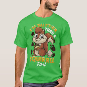 Camiseta Sou Mais Noz Que Um Esquilo Fart