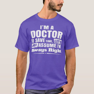 Camiseta Sou Médico Para Economizar Tempo Eu Sempre Present