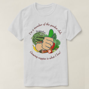 Camiseta Sou membro do clube de jardinagem que ama legumes