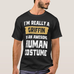 Camiseta Sou mesmo um Griffin numa fantasia humana incrível