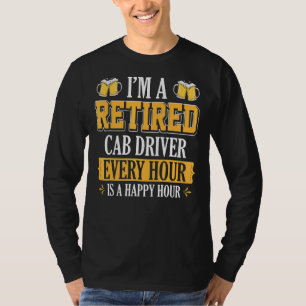 Camiseta Sou motorista de táxi aposentado a cada hora