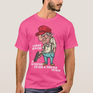 Camiseta Sou Muito Jovem Para Morrer E Muito Velho Para Cor