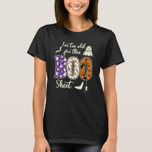 Camiseta Sou Muito Velho Para Este Custo De Halloween Do Fa