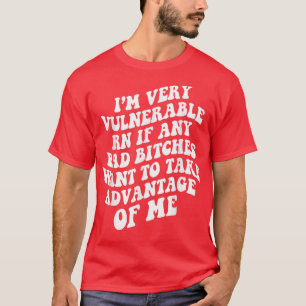 Camiseta Sou Muito Vulnerável Agora Se Quiser Tirar Partido