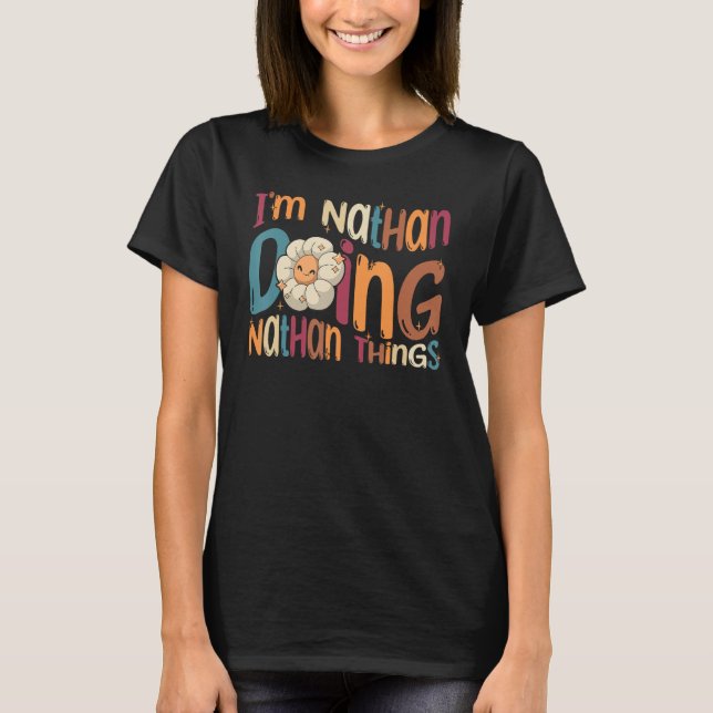 Camiseta Sou Nathan Doing Nathan Things Groovy Retro Natha (Frente)