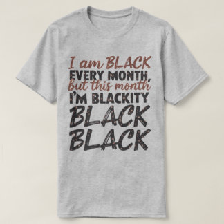 Camiseta 🖤 sou negro todos os meses, mas neste mês sou neg