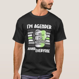 Camiseta Sou o Agender, estou nervoso por todo o Agender