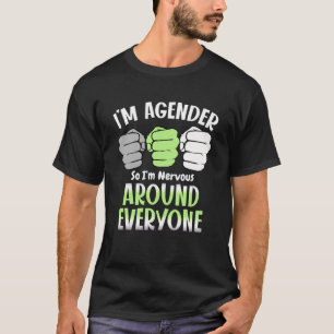 Camiseta Sou o Agender, estou nervoso por todo o Agender