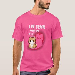Camiseta Sou o Angel Dog, mas o diabo fez-me fazê-lo.