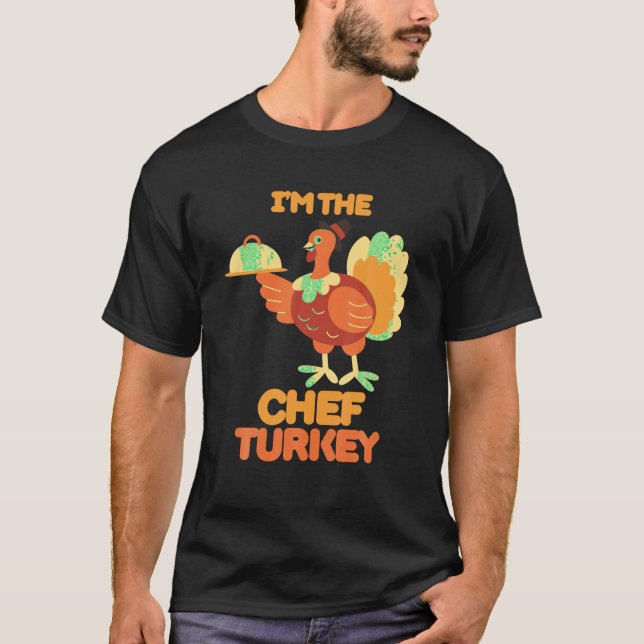 Camiseta Sou o Chef Turquia Fora Engraçada Ação de Graças (Frente)