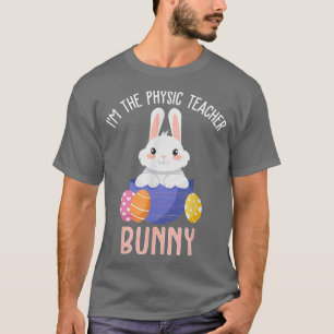 Camiseta Sou o Coelho do Dia da Páscoa do Professor Físico