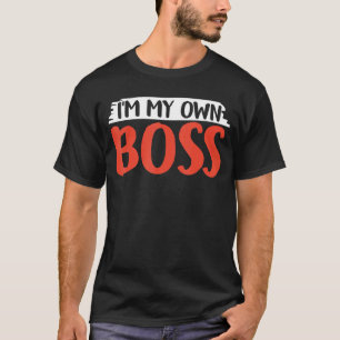 Camiseta Sou o dono do meu chefe, dono do Ceo Business