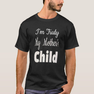 Camiseta Sou o filho da minha mãe