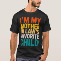 SOU O Filho Favorito Da Minha Sogra Engraçado Pai/