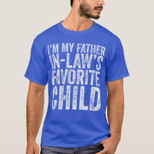 Camiseta Sou o filho favorito do meu sogro e filha e S