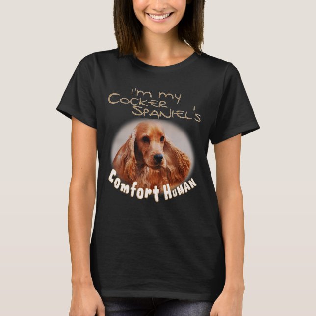 Camiseta Sou o Homem de Conforto do Meu Cocker Spaniel para (Frente)