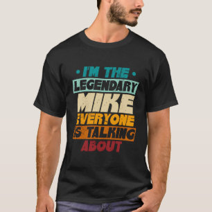 Camiseta Sou O Legendário Mike