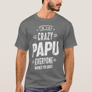 Camiseta Sou o Louco Papu Todo Mundo