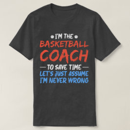Camiseta Sou o treinador de basquete para poupar tempo no j