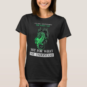 Camiseta Sou o único responsável pelo que eu digo "Dragões