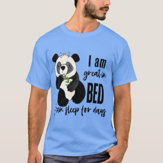 Camiseta Sou Ótimo Na Cama Posso Dormir Por Dias Engraçado